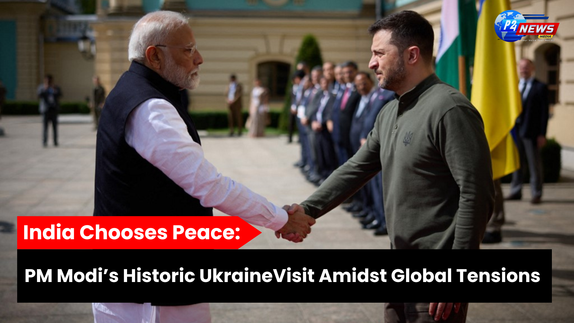 India Chooses Peace: PM Modi’s Historic Ukraine Visit Amidst Global Tensions